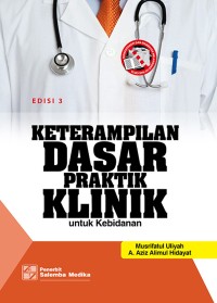 Keteraampilan dasar praktik klinik...