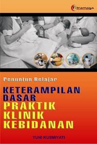 Penuntun Belajar Ketrampilan Dasar Praktik Klinik