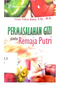 Permasalahan Gizi Pada Remaja Putri