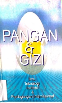 Pangan & Gizi Ilmu Teknologi Industri & Perdagangan Internasional