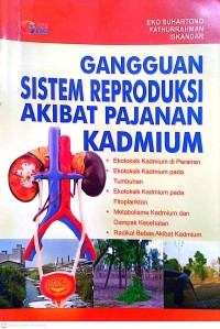 Gangguan Sistem Reproduksi Akibat Pajanan Kadmium