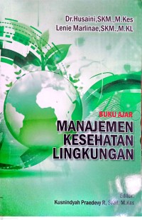 Buku Ajar Manajemen Kesehatan Lingkungan