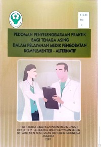 Pedoman Penyelenggaraan Praktik bagi Tenaga Asing dalam Pelayanan Medik Pengobatan Ading Komplementer-Alternatif