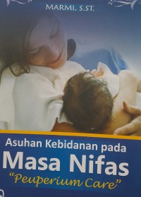 Image of Asuhan Kebidanan pada Masa Nifas 