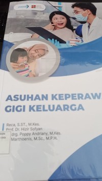 ASUHAN KEPERAWATAN GIGI KELUARGA