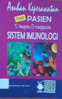 ASUHAN KEPERAWATAN PADA PASEIN DENGAN GANGGUAN SISTEM IMUNOLOGI