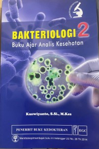 Bakteriologi 2: Buku Ajar Analis Kesehatan