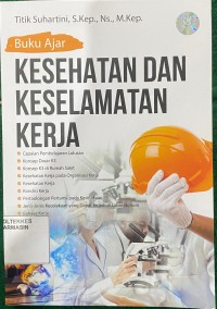 Buku Ajar Kesehatan dan Keselamatan Kerja