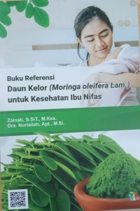 Buku Referemsi  Daun Kelor sebagai Aternatif dalam menangani Anemia pada ibu Nifas