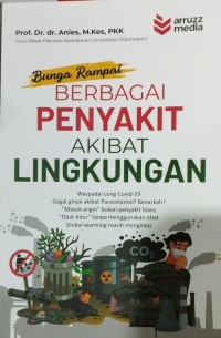 BUNGA RAMPAI BERBAGAI PENYAKIT AKIBAT LINGKUNGAN