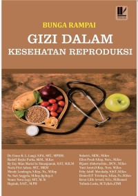 BUNGA RAMPAI
GIZI DALAM KESEHATAN REPRODUKSI