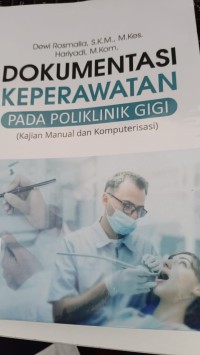 DOKUMENTASI KEPERAWATAN PADA POLIKLINIK GIGI