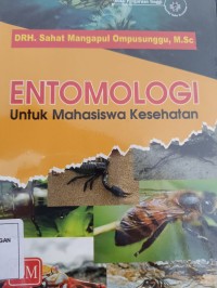 ENTOMOLOGI UNTUK MAHASISWA KESEHATAN