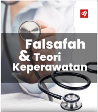 Falsafah dan Teori
Keperawatan