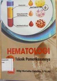 Hematologi Dan Teknik Pemeriksaaannya