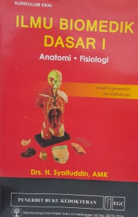 Image of Ilmu Biomedik Dasar 1 Anatomi Fisiolagi