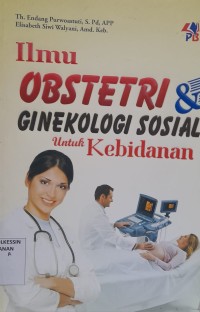 Image of Ilmu Obsetetri & Ginekologi Sosial untuk kebidanan