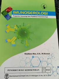 IMUNOSEROLOGI : Pengantar Imunologi dan Praktikum Imunoserologi
