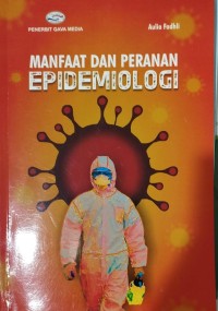 MANFAAT PERANAN EPIDEMIOLOGI