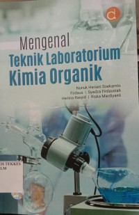 Image of Mengenal Teknik Laboratorium Kimia Organik
