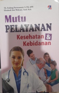 MUTU PELAYANAN Kesehatan & Kebidanan