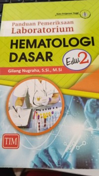 Image of Panduan Pemeriksaan Laboratorium Hematologi Dasar Edisi 2