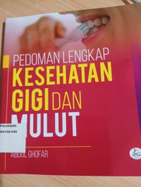 PEDOMAN LENGKAP KESEHATAN GIGI DAN MULUT