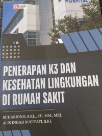 Image of Penerapan K3 Dan Kesehatan Lingkungan Di Rumah Sakit