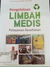 Image of Pengelolaan Limbah Medis: Pelayanan Kesehatan