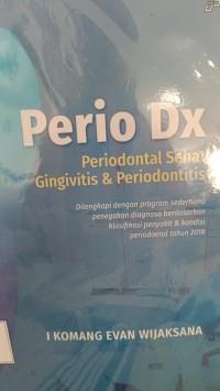 PERIO DX PERIODONTAL SEHAT GINGIVITIS & PERIODONTITIS