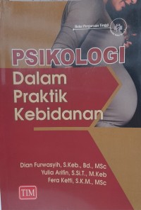 Image of PSIKOLOGI Dalam Praktik Kebidanan