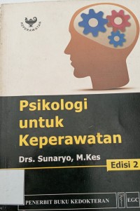 PSIKOLOGI UNTUK  KEPERAWATAN