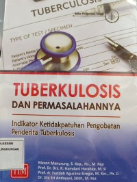 TUBERKULOSIS DAN PERMASALAHANNYA