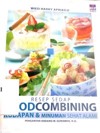 Resep Sedap Food Combining Kudapan & Minuman Sehat Alami