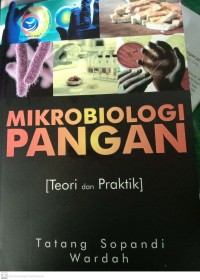 Mikribiologi Pangan (Teori Dan Praktik)